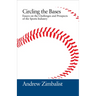Circling the Bases: Essays on the Challenges and Prospects of the Sports Industry