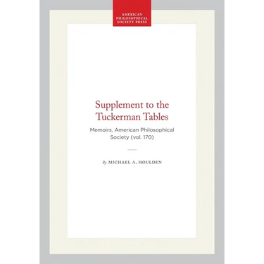 Supplement to the Tuckerman Tables: Memoirs, American Philosophical Society (Vol. 170)
