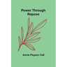 Power Through Repose
