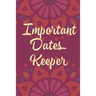Important Dates Keeper: Maroon Flower