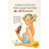 Debauching the Babysitter: Alice's Slut Transformation