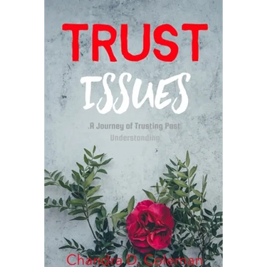 Trust Issues - A Journey of Trusting Past Understanding