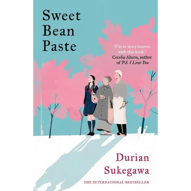 Sweet Bean Paste: The International Bestseller