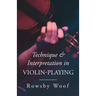 Technique and Interpretation in Violin-Playing