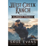 Almost Tragic: A Modern Western Romance