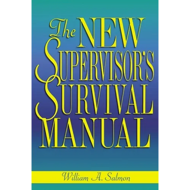 The New Supervisor's Survival Manual