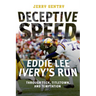 Deceptive Speed: Eddie Lee Ivery's Run Through Tech, Titletown, and Temptation