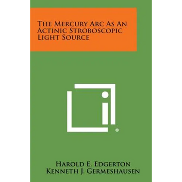 The Mercury ARC as an Actinic Stroboscopic Light Source