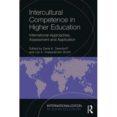 Intercultural Competence in Higher Education: International Approaches, Assessment and Application