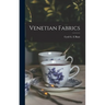 Venetian Fabrics