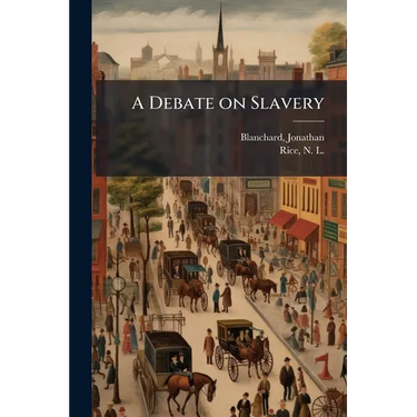 A Debate on Slavery