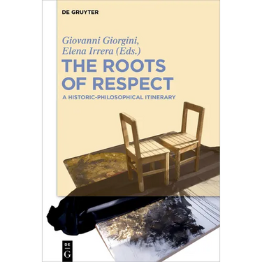 The Roots of Respect: A Historic-Philosophical Itinerary