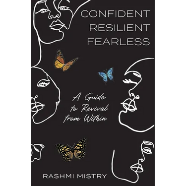 Confident Resilient Fearless: A Guide to Revival from Within