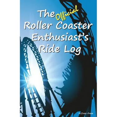 The Official Roller Coaster Enthusiast's Ride Log