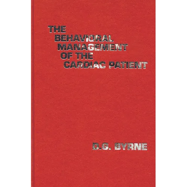 The Behavioral Management of the Cardiac Patient