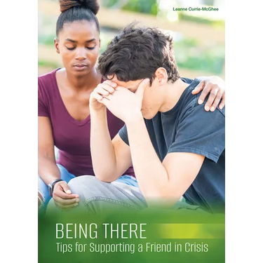 Being There: Tips for Supporting a Friend in Crisis