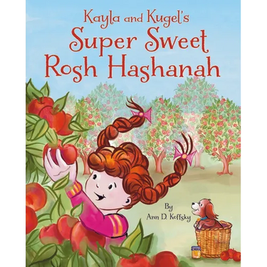 Kayla and Kugel's Super Sweet Rosh Hashanah