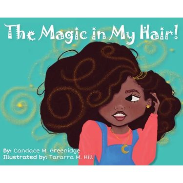 The Magic in My Hair!