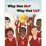 Why Not Me? Why Not Us?