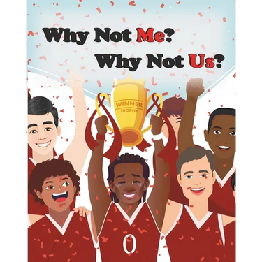 Why Not Me? Why Not Us?