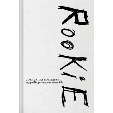 Rookie: My Public, Private, and Secret Life