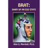 Brat: Diary of an Ego State