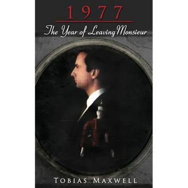 1977: The Year of Leaving Monsieur