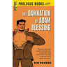 The Damnation of Adam Blessing