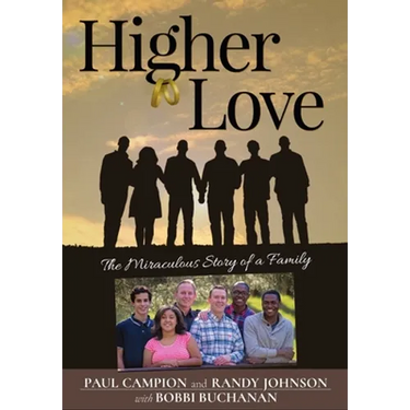 Higher Love: The Miraculous Story of a Family