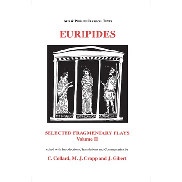 Euripides: Selected Fragmentary Plays Vol II