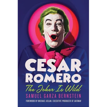 Cesar Romero: The Joker Is Wild