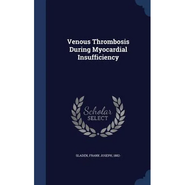 Venous Thrombosis During Myocardial Insufficiency