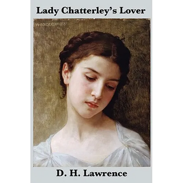 Lady Chatterley's Lover (the Unexpurgated Edition)