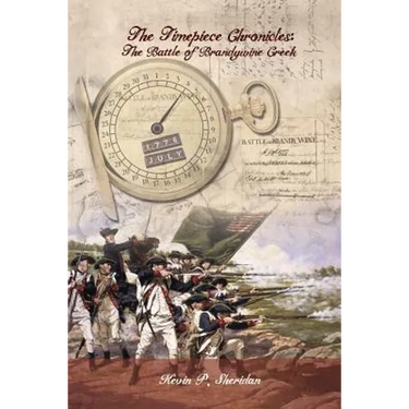 The Timepiece Chronicles: The Battle of Brandywine Creek