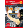 DK Super Readers Level 1 a Day in the Life of a Pilot