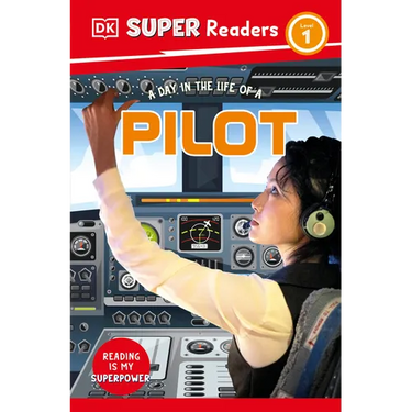 DK Super Readers Level 1 a Day in the Life of a Pilot