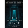 The Whispering Crypt: A Dark Archaeology Short Story