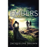 Into the Embers