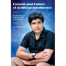Present and Future of Artificial Intelligence: My Approaches, Perspectives and Visions...