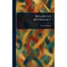 Bulfinch's Mythology
