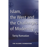 Islam, the West and the Challenges of Modernity