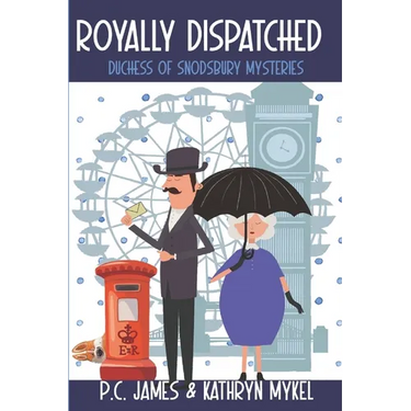 Royally Dispatched: An Amateur Female Duchess Detective - Large Print