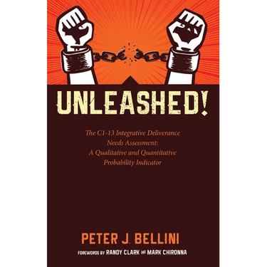 Unleashed: The C1-13 Integrative Deliverance Needs Assessment: A Qualitative and Quantitative Probability Indicator