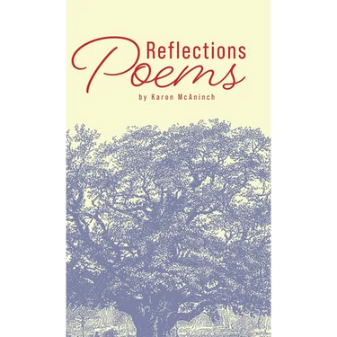 Reflections: Poems by Karon McAninch