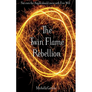 The Twin Flame Rebellion