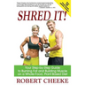 Shred It!: Your Step-by-Step Guide to Burning Fat and Building Muscle on a Whole-Food, Plant-Based Diet