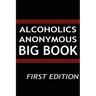 Alcoholics Anonymous - Big Book