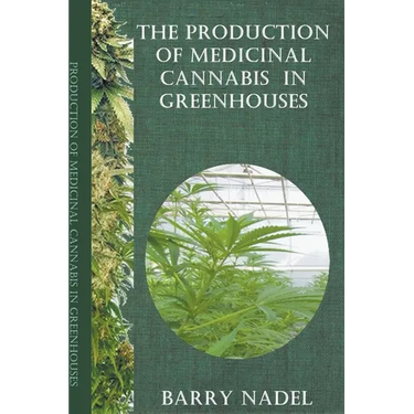 The Production of Medicinal Cannabis in Greenhouses