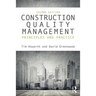 Construction Quality Management: Principles and Practice