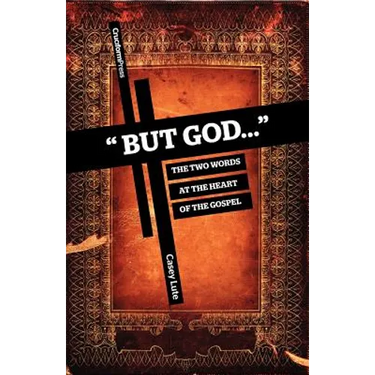 But God...: The Two Words at the Heart of the Gospel